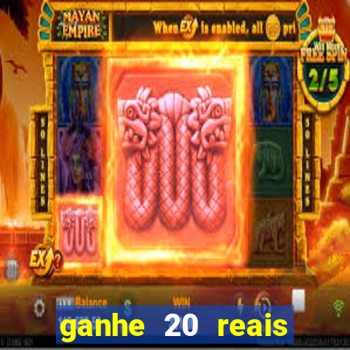 ganhe 20 reais para apostar cassino